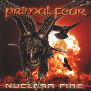 Primal Fear - Nuclear Fire cover art