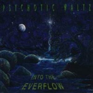 Psychotic Waltz - Into The Everflow cover art