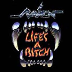Raven - Life's A Bitch cover art