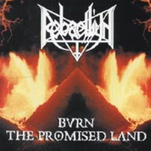 Rebaelliun - Burn The Promised Land cover art