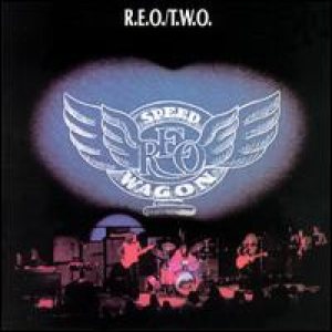 REO Speedwagon - R.E.O./T.W.O cover art REO Speedwagon - R.E.O./T.W.O cover art