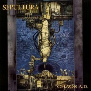 Sepultura - Chaos A.D. cover art Sepultura - Chaos A.D. cover art