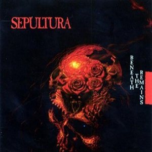 Sepultura - Beneath The Remains cover art