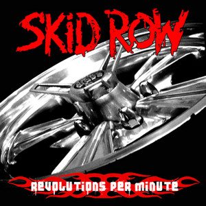 Skid Row - Revolutions Per Minute cover art