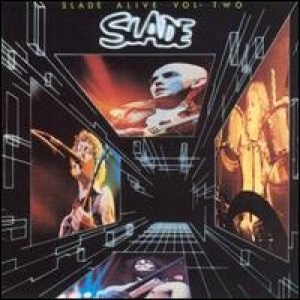 Slade - Slade Alive Vol. 2 cover art Slade - Slade Alive Vol. 2 cover art