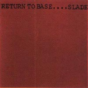 Slade - Return To Base cover art