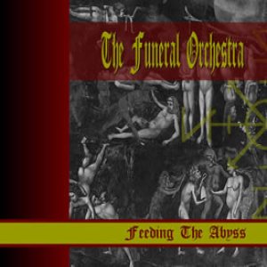 The Funeral Orchestra - Feeding the Abyss cover art The Funeral Orchestra - Feeding the Abyss cover art