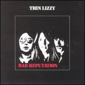 Thin Lizzy - Bad Reputation cover art