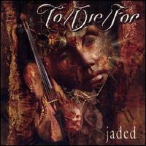To/Die/For - Jaded cover art