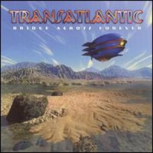 Transatlantic - Bridge Across Forever cover art