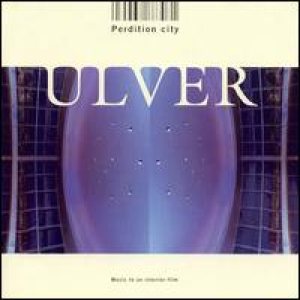 Ulver - Perdition City cover art Ulver - Perdition City cover art