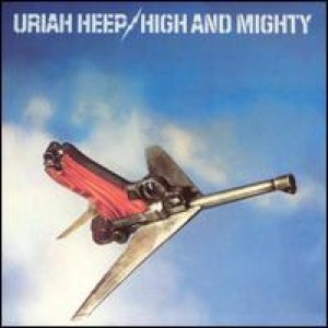 Uriah Heep - High And Mighty cover art Uriah Heep - High And Mighty cover art