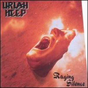 Uriah Heep - Raging Silence cover art