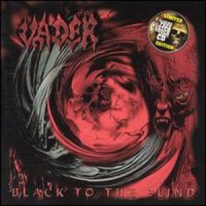 Vader - Black To The Blind cover art Vader - Black To The Blind cover art