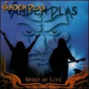 Vanden Plas - Spirit Of Live cover art