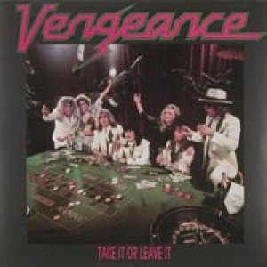 Vengeance - Take It Or Leave It cover art