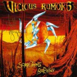 Vicious Rumors - Something Burning cover art