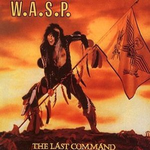 W.A.S.P. - The Last Command cover art