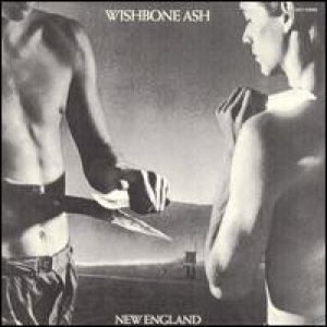Wishbone Ash - New England cover art Wishbone Ash - New England cover art