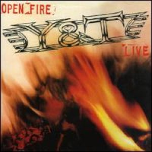 Y&T - Open Fire cover art Y&T - Open Fire cover art