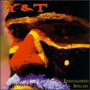 Y&T - Endangered Species cover art