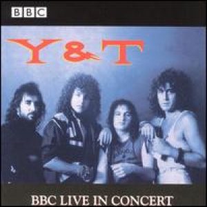 Y&T - BBC Live In Concert cover art