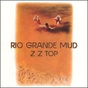 ZZ Top - Rio Grande Mud cover art