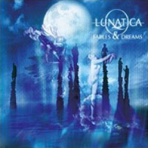 Lunatica - Fables & Dreams cover art