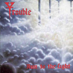 Trouble - Run To The Light cover art