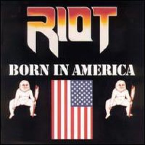 Riot - Born In America cover art