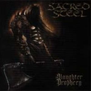 Sacred Steel - Slaughter Prophecy cover art