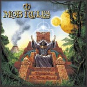 Mob Rules - Temple Of Two Suns cover art