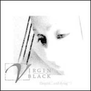 Virgin Black - Elegant... and Dying cover art