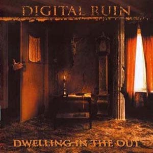 Digital Ruin - Dwelling in the Out cover art
