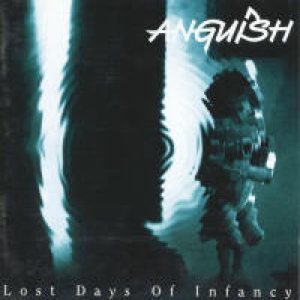 Anguish - Lost Days of Infancy cover art