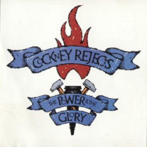 Cockney Rejects - The Power and the Glory cover art