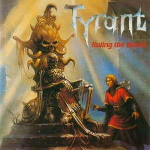 Tyrant - Ruling the World cover art