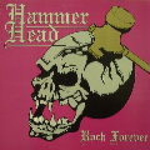 Hammer Head - Rock Forever cover art