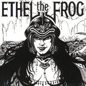 Ethel the Frog - Ethel the Frog cover art