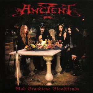 Ancient - Mad Grandiose Bloodfiends cover art