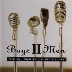 Boyz II Men - Nathan Michael Shawn Wanya cover art