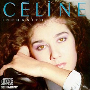 Celine Dion - Incognito cover art Celine Dion - Incognito cover art