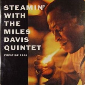 The Miles Davis Quintet - Steamin' With the Miles Davis Quintet cover art