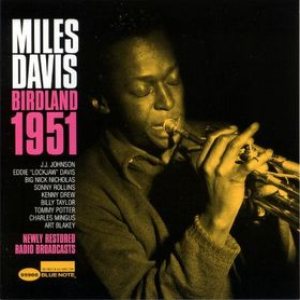 Miles Davis - Birdland 1951 cover art