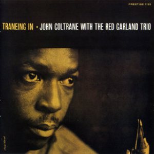 John Coltrane With the Red Garland Trio - Traneing In cover art