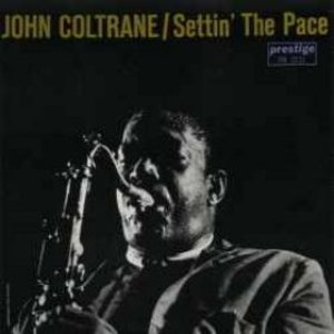 John Coltrane - Settin' the Pace cover art