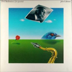 John Coltrane - First Meditations (for Quartet) cover art