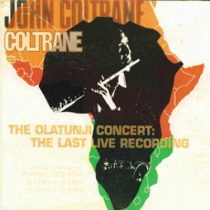 John Coltrane - The Olatunji Concert: the Last Live Recording cover art