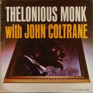 Thelonious Monk - Thelonious Monk With John Coltrane cover art