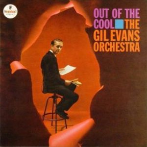 Gil Evans - Out of the Cool cover art